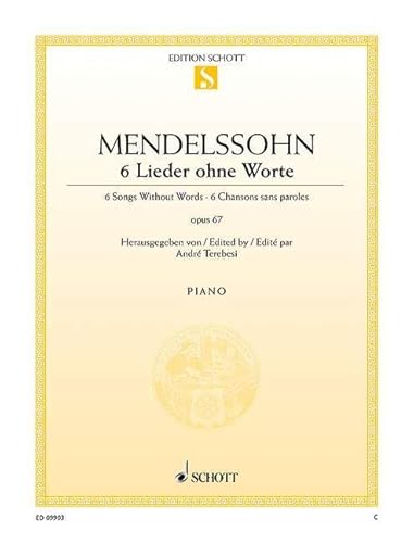 6 Lieder ohne Worte: op. 67. Klavier. (Edition Schott Einzelausgabe) von Schott