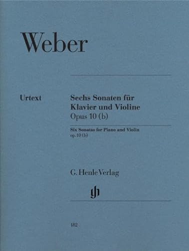 6 Sonaten Op 10. Violine, Klavier: Besetzung: Violine und Klavier (G. Henle Urtext-Ausgabe)