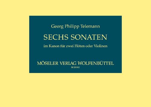 6 Sonaten im Kanon: "XIIX Canons mélodieux ou VI Sonates". op. 5. TWV 40:118-123. 2 Flöten (2 Violinen). Spielpartitur.