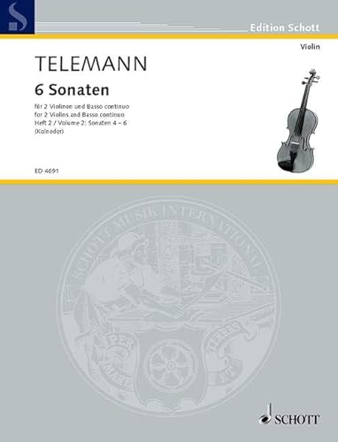 6 Sonaten: Band 2. 2 Violinen und Basso continuo; Violoncello (Viola da gamba) ad libitum.: 2 violins and basso continuo; cello (viola da gamba) ad libitum. (Edition Schott)