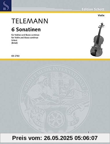 6 Sonatinen: Neuausgabe/Urtext. Violine und Basso continuo. (Edition Schott)