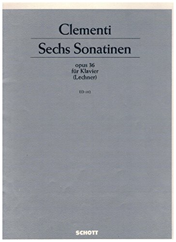 6 Sonatinen: op. 36. Klavier.: op. 36. piano. (Edition Schott)