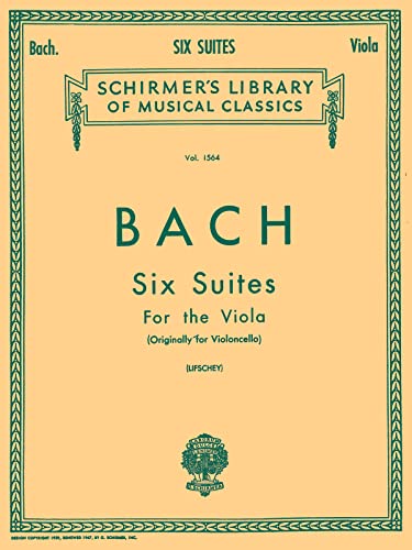 6 Suites: Viola Solo: Schirmer Library of Classics Volume 1564 Viola Solo