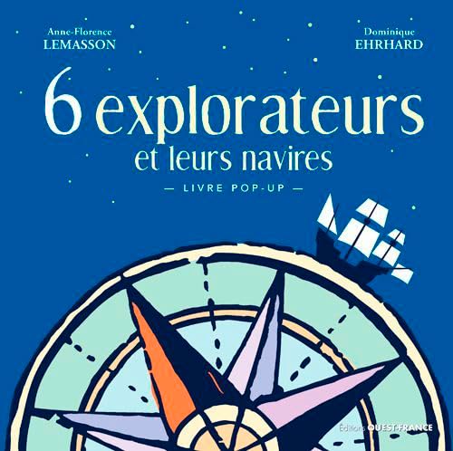 6 explorateurs et leurs navires (livre pop-up) von OUEST FRANCE