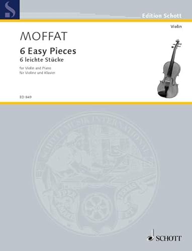 6 leichte Stücke: in der ersten Lage. Violine und Klavier. (Edition Schott)