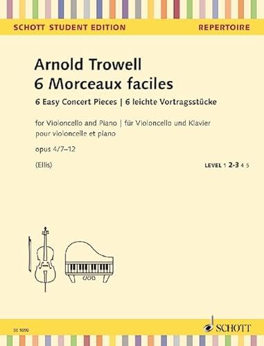 6 leichte Vortragsstücke: 6 Easy Concert Pieces. op. 4/7-12. Violoncello und Klavier. (Schott Student Edition - Repertoire) von SCHOTT MUSIC GmbH & Co KG, Mainz