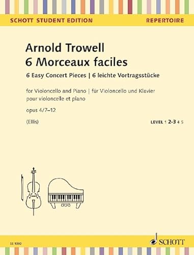 6 leichte Vortragsstücke: 6 Easy Concert Pieces. op. 4/7-12. Violoncello und Klavier. (Schott Student Edition - Repertoire)