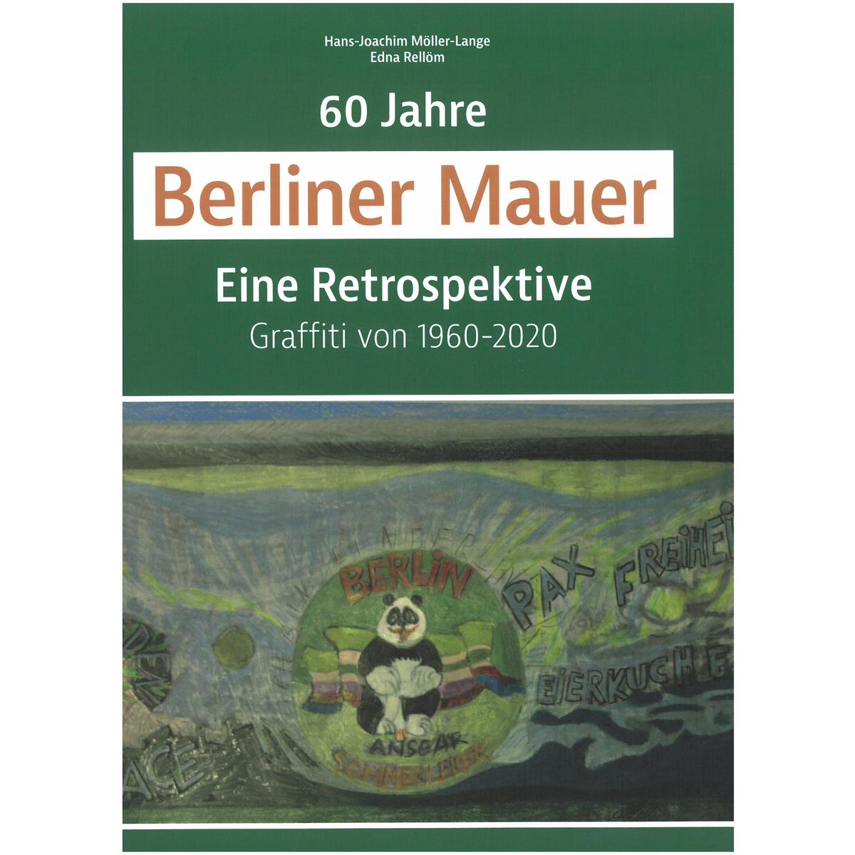 60 Jahre Berliner Mauer von Schmidt - Roemhild