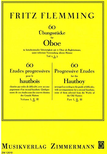 60 Übungsstücke in fortschreitender Schwierigkeit: Teil 2. Oboe mit 2. Oboe als Begleitstimme. von Zimmermann