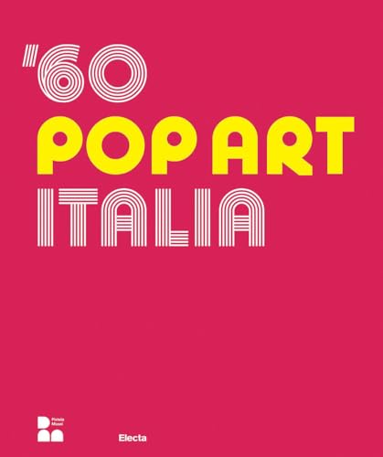 '60 pop art Italia. Ediz. italiana e inglese (Cataloghi di mostre) von Electa