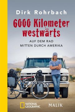 6000 Kilometer westwärts von National Geographic Buchverlag
