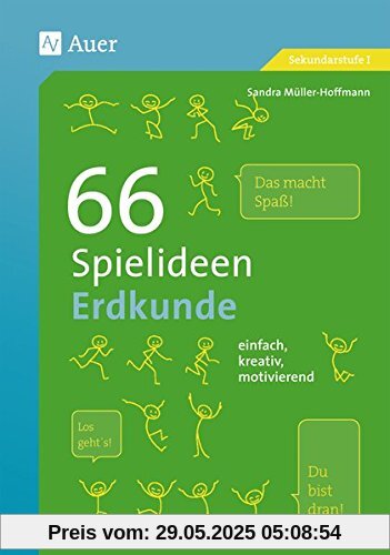 66 Spielideen Erdkunde: einfach, kreativ, motivierend (5. bis 10. Klasse) (Spielideen Sekundarstufe)