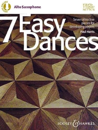 7 Easy Dances: Seven attractive pieces for developing players. Alt-Saxophon und Klavier. (Easy Music Series)