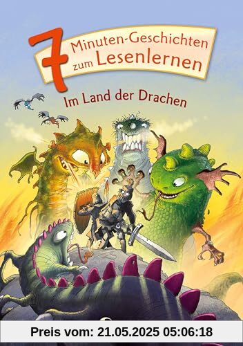 7-Minuten-Geschichten zum Lesenlernen - Im Land der Drachen: Erstlesebuch für Kinder ab 6 Jahren - Kurze Geschichten zum Vorlesen und ersten Selberlesen 7-Minuten-Geschichten zum Lesenlernen - Im Land der Drachen: Erstlesebuch für Kinder ab 6 Jahren - Kurze Geschichten zum Vorlesen und ersten Selberlesen