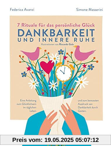 7 Rituale für das persönliche Glück: Dankbarkeit und innere Ruhe