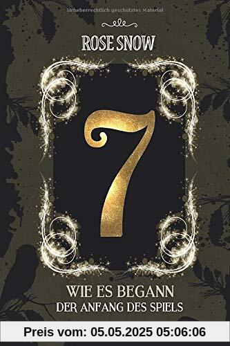 7 - Wie es begann (Der Anfang des Spiels) (Die Bücher des Spiels, Band 1)
