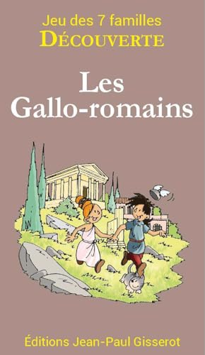 7 familles découverte : les Gallo-Romains von Editions Gisserot