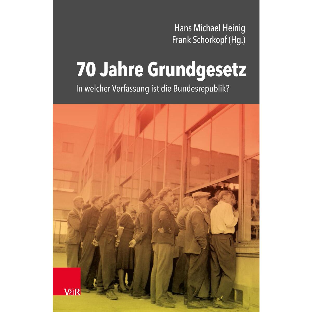 70 Jahre Grundgesetz 70 Jahre Grundgesetz von Vandenhoeck + Ruprecht