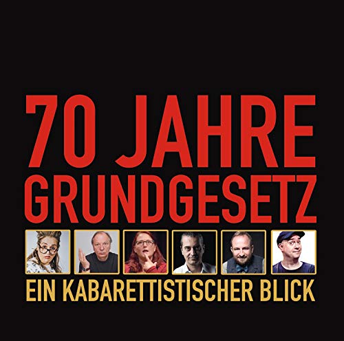 70 Jahre Grundgesetz. Ein Kabarettistischer Blick.: WortArt von Random House Audio