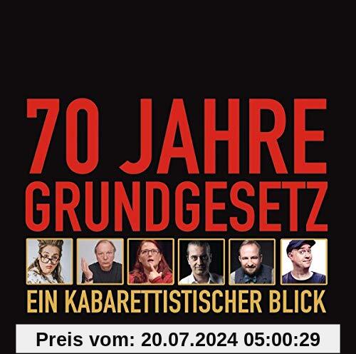 70 Jahre Grundgesetz. Ein Kabarettistischer Blick.: WortArt