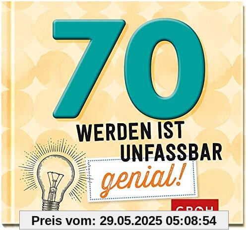 70 werden ist unfassbar genial!