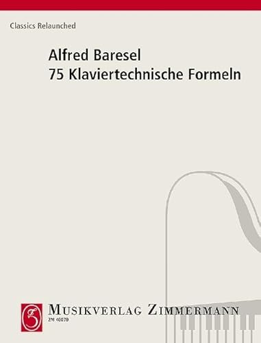75 Klaviertechnische Formeln: Klavier. (Classics Relaunched)