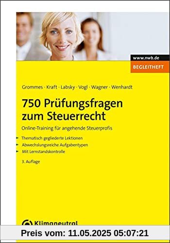 750 Prüfungsfragen zum Steuerrecht: Online-Training für angehende Steuerprofis