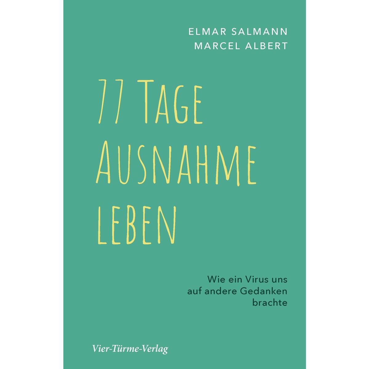 77 Tage Ausnahme leben von Vier Tuerme GmbH