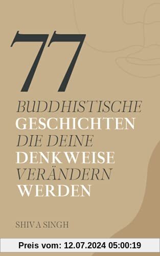 77 buddhistische Geschichten, die deine Denkweise verändern werden