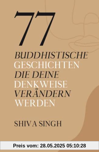 77 buddhistische Geschichten, die deine Denkweise verändern werden