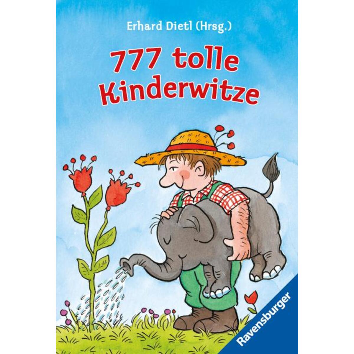 777 tolle Kinderwitze 777 tolle Kinderwitze von Ravensburger Verlag