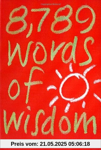 8,789 Words of Wisdom 8,789 Words of Wisdom