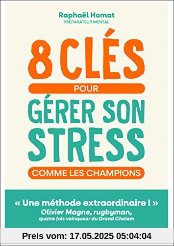 8 clés pour gérer son stress comme les champions: « Une méthode extraordinaire ! » Olivier Magne, rugbyman, quatre fois vainqueur du Grand Chelem 8 clés pour gérer son stress comme les champions: « Une méthode extraordinaire ! » Olivier Magne, rugbyman, quatre fois vainqueur du Grand Chelem