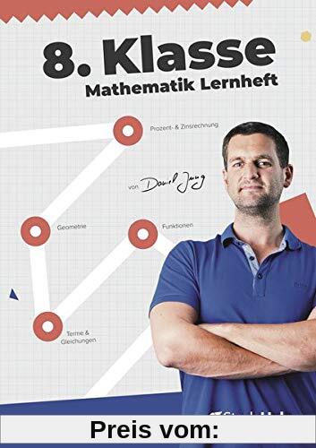 8. Klasse Mathematik Lernheft: StudyHelp und Daniel Jung