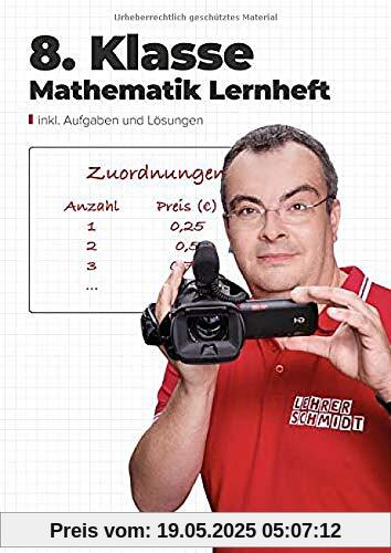 8. Klasse Mathematik Lernheft: StudyHelp und Lehrer Schmidt (Mathe mit Lehrer Schmidt: inklusive Lernvideos)