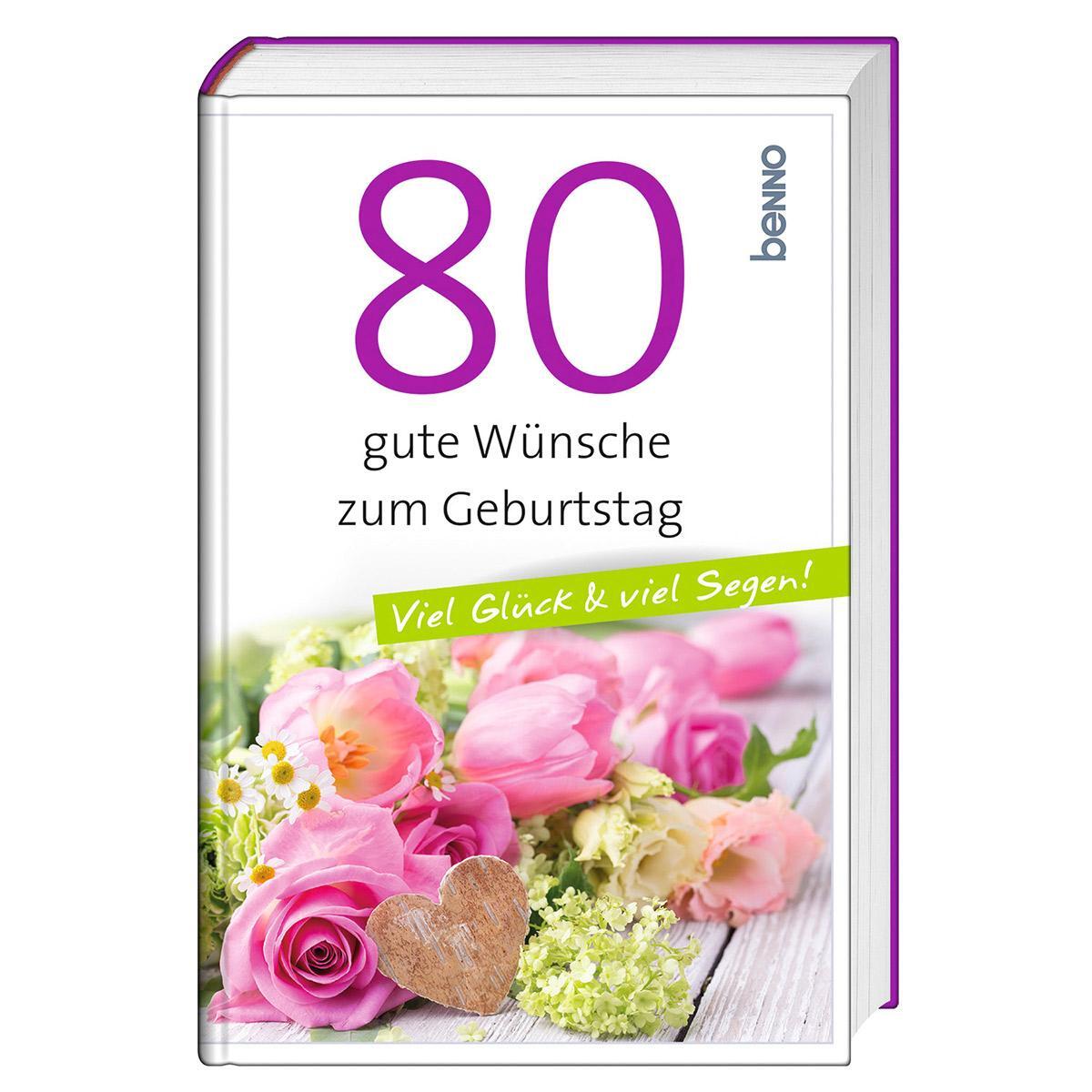 80 gute Wünsche zum Geburtstag von St. Benno Verlag