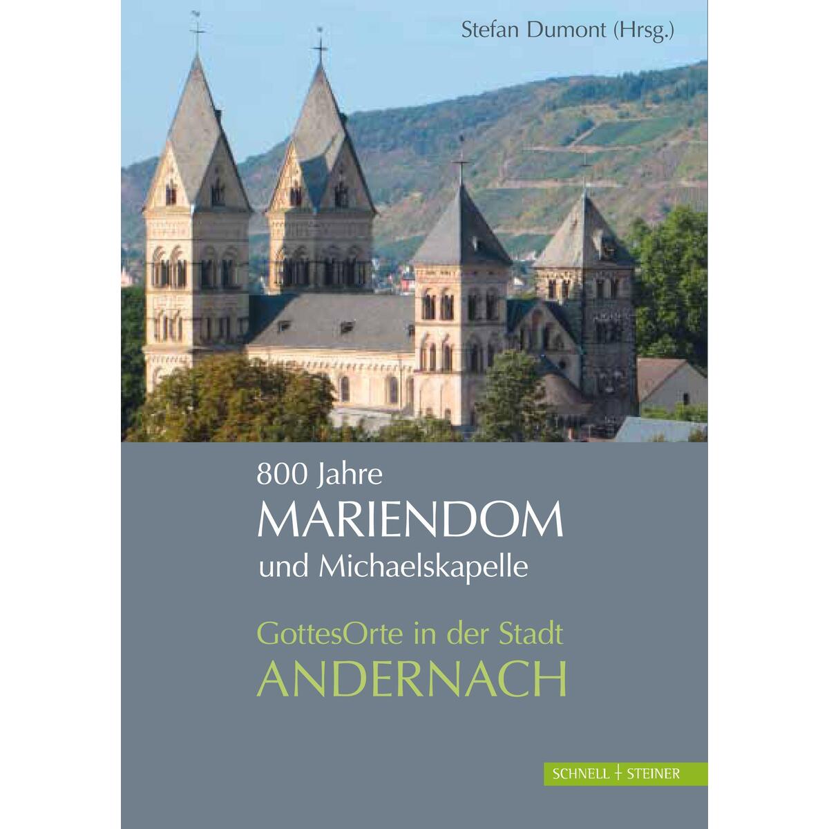 800 Jahre Mariendom und Michaelskapelle von Schnell & Steiner GmbH