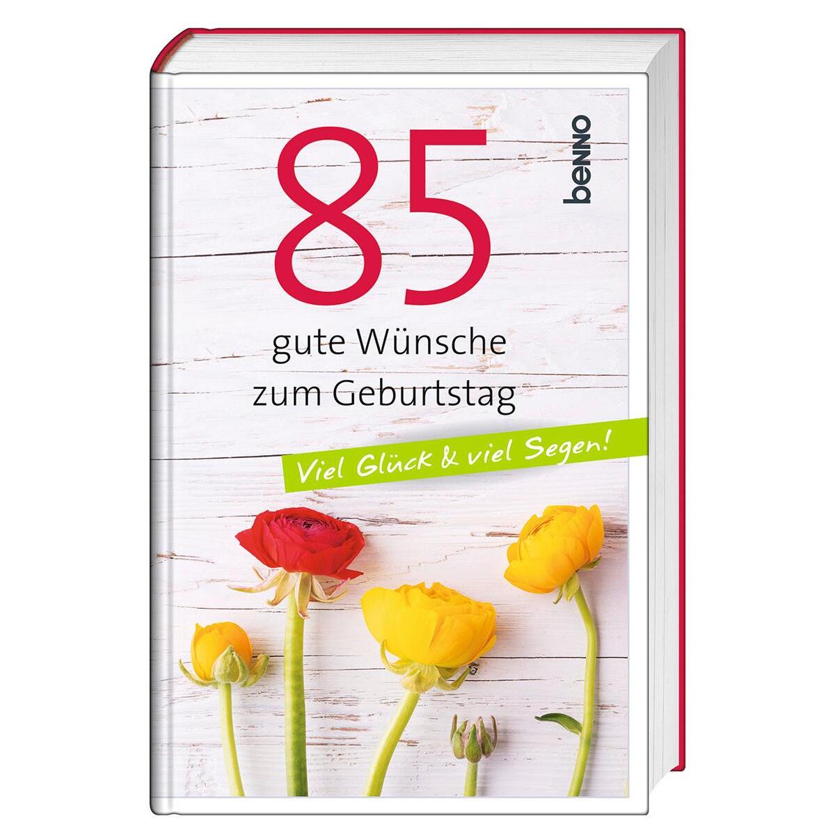 85 gute Wünsche zum Geburtstag von St. Benno Verlag