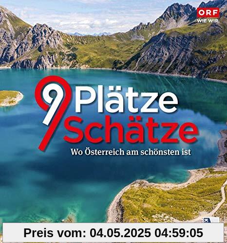 9 Plätze 9 Schätze (Ausgabe 2020): Band VI: Wo Österreich am schönsten ist