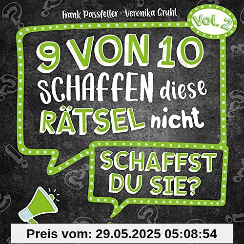9 von 10 schaffen diese Rätsel nicht - schaffst du sie?: Vol. 2 - Rätselbuch mit 30 kniffligen Challenges