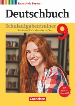 Deutschbuch 9. Jahrgangsstufe - Realschule Bayern - Schulaufgabentrainer mit Lösungen von Cornelsen Verlag