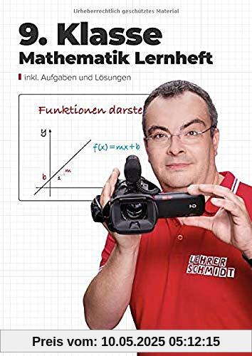 9. Klasse Mathematik Lernheft: StudyHelp und Lehrer Schmidt (Mathe mit Lehrer Schmidt: inklusive Lernvideos)