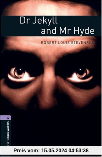 9. Schuljahr, Stufe 2 - Dr Jekyll and Mr Hyde - Neubearbeitung: Reader - Stage 4: 1400 Headwords (Oxford Bookworms ELT)