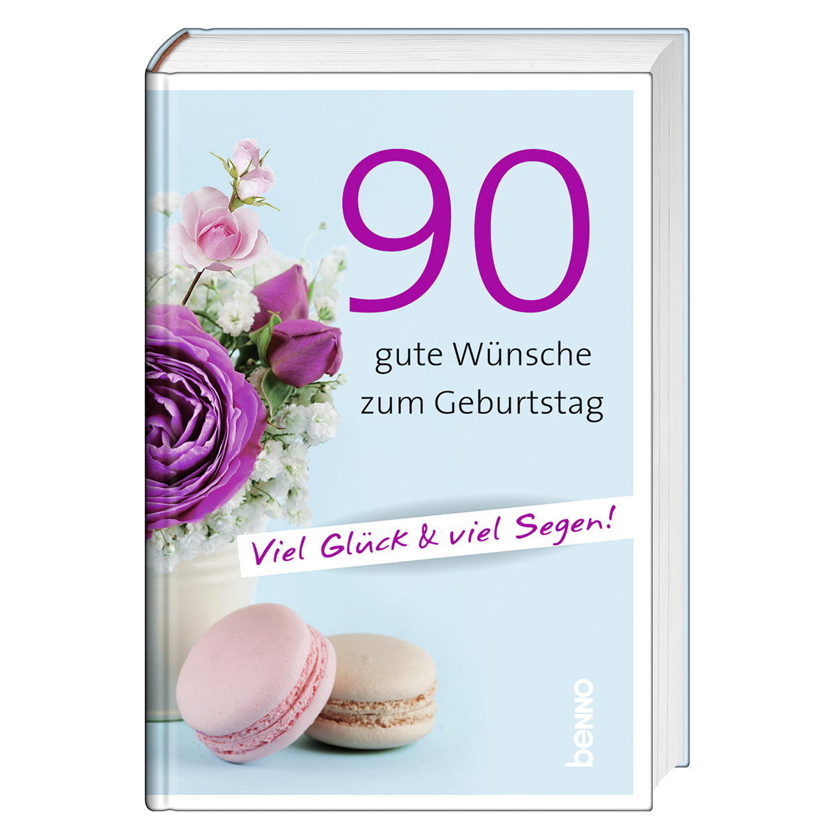 90 gute Wünsche zum Geburtstag von St. Benno Verlag