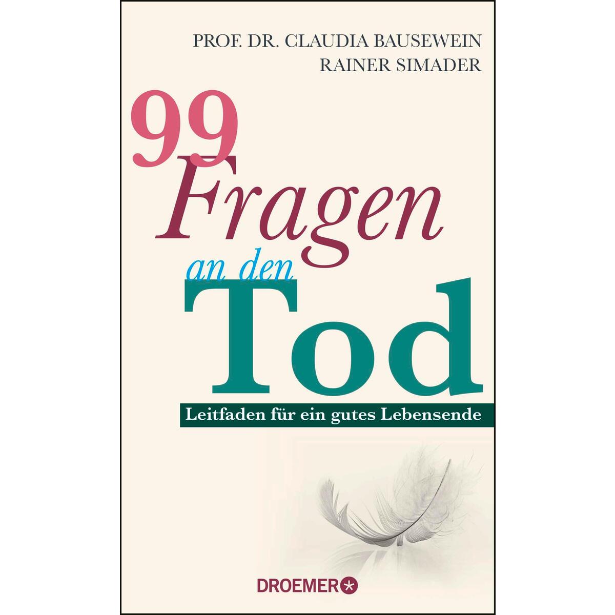 99 Fragen an den Tod 99 Fragen an den Tod von Droemer
