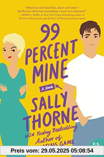 99 Percent Mine: A Novel