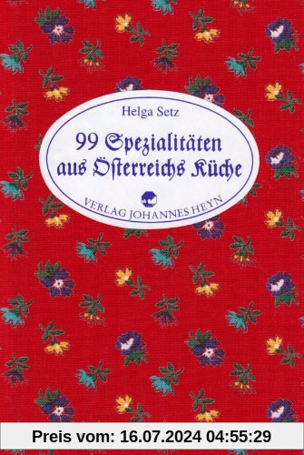 99 Spezialitäten aus Österreichs Küche