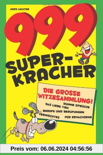 999 Super-Kracher: Die große Witze-Sammlung