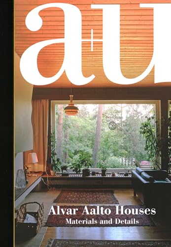 A+U 21;03: Alvar Aalto Houses; Materials and Details (A+U: Architecture and Urbanism, 606)
