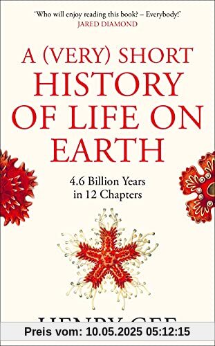 A (Very) Short History of Life On Earth: 4.6 Billion Years in 12 Chapters